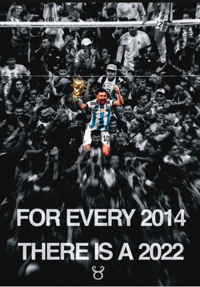 For Every 2014 There Is A 2022 — Messi Poster